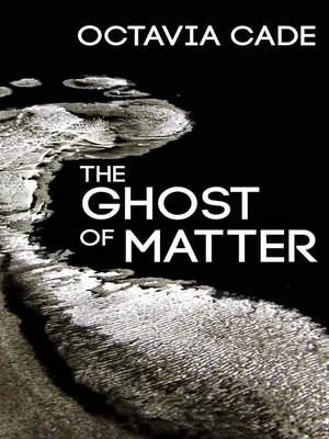 cover image of The Ghost of Matter